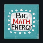 Grote Wiskunde energie koelkastmagneet Magneet<br><div class="desc">"Big Wiskunde Energy" is een leuk tekstontwerp met een witte accentvorm omringd door witte grillige gestructureerde stippen.</div>