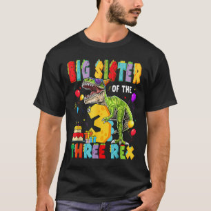 Grote zus van de drie Rex 3e verjaardag jongen din T-shirt
