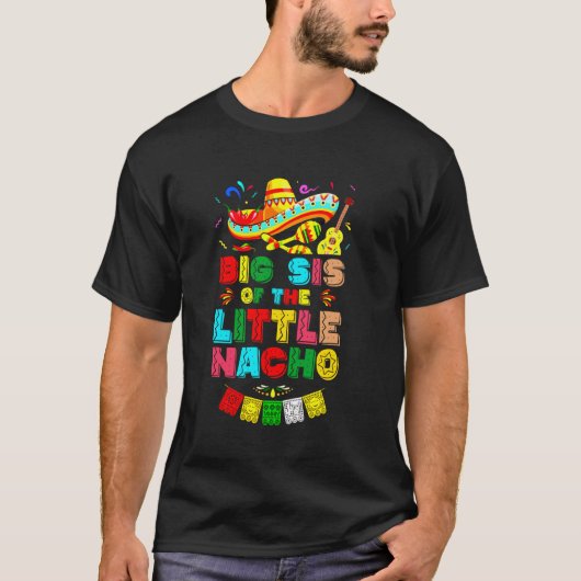 Grote Zus Van De Kleine Nacho Gemiddelde Cinco De T-shirt (Voorkant)