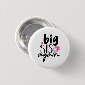 Grote Zus Weer Ronde Button 3,2 Cm (Voorkant /achterkant)