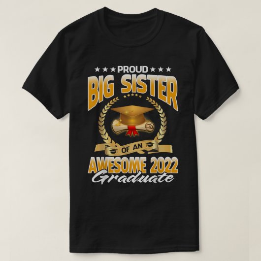 Grote zusje van een Geweldige 2022 Afstuderen T-shirt (Design voorkant)