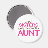 Grote zussen worden gepromoot om te tappen magneet (Voorkant / Achterkant)