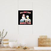 Grote zusters zijn sneeuw veel plezier - Snowman P Poster (Keuken)