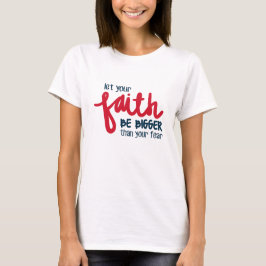 Groter dan je angst t-shirt
