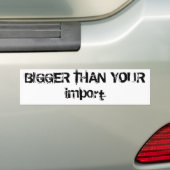 GROTER DAN UW import Bumpersticker (Op auto)