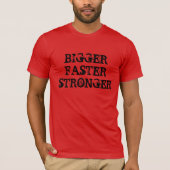 "Groter, sterker" t-shirt (Voorkant)