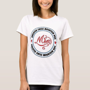 GROTER ZWITSERS MOUNTAIN DOG mama T-shirt