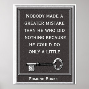 Grotere fout - citaat Edmund Burke - kunstdruk Poster