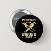 Grotere tools Plumber Plumbing Pipe Sink Job Gift Ronde Button 5,7 Cm (Voorkant /achterkant)
