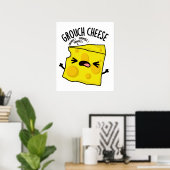 Grou-cheese Funny Cheese Pun Poster (Thuiskantoor)