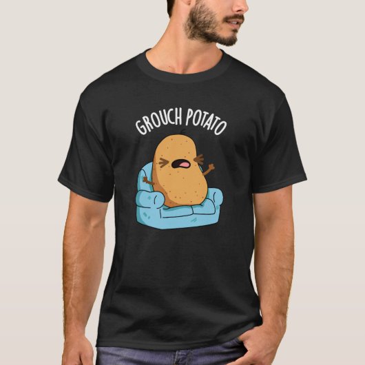 Grouch Aardappel Grappig Veggie Puns Donker BG T-shirt (Voorkant)