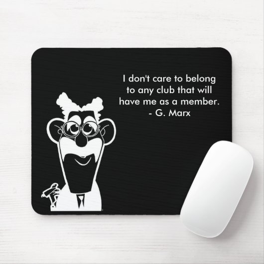Groucho Marx Club Citate Black Muismat (Met muis)