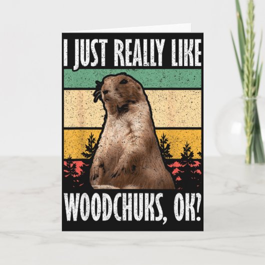 Ground Hog I Just Really Like Woodchuck Ok  Kaart (Voorkant)