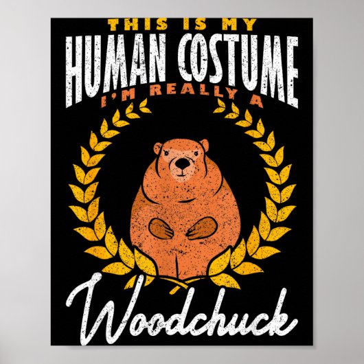 Ground Hog Im Really A Woodchuck  Poster (Voorkant)