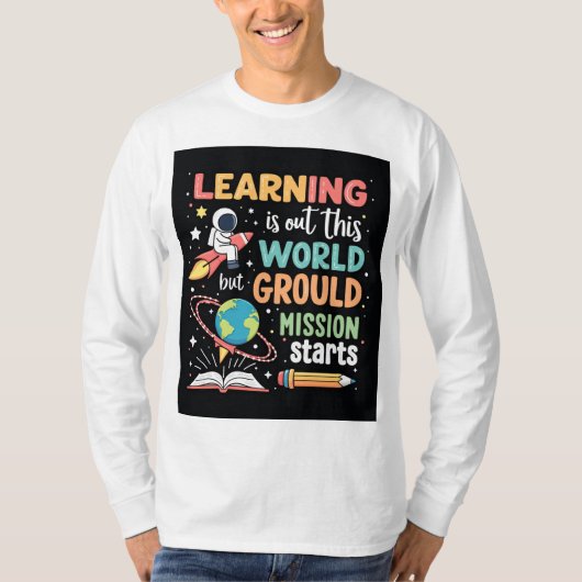 Ground Mission Learning Space Education T-shirt (Voorkant)