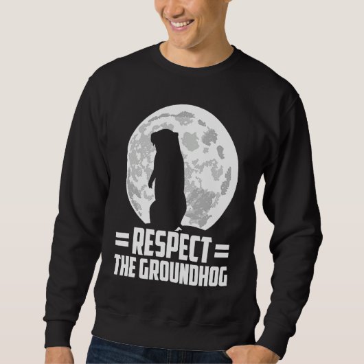 groundhog dag respecteer de bosmarmot trui (Voorkant)
