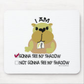 Groundhog dag stemschaduw muismat (Voorkant)