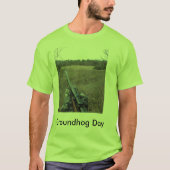 Groundhog Dag. T-shirt (Voorkant)