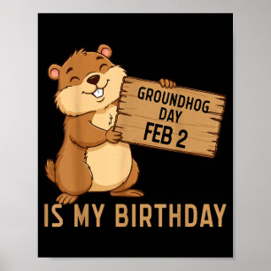 Groundhog Day 2 februari is mijn verjaardag Gelukk Poster