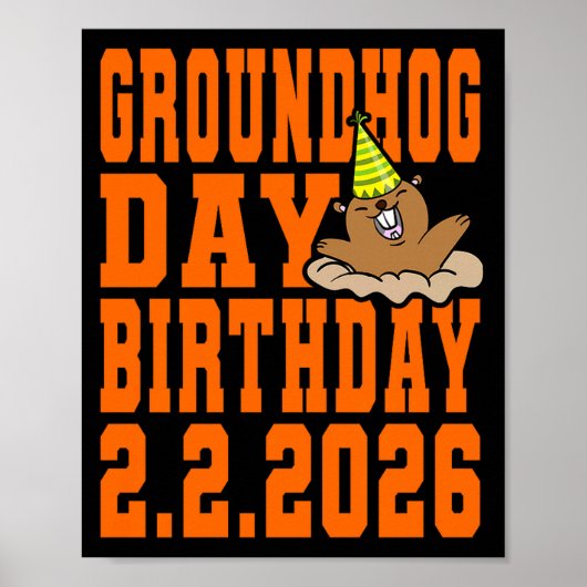 Groundhog Day Birthday February 2nd 2026 Party Ora Poster (Voorkant)
