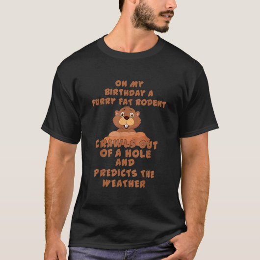 Groundhog Day Birthday Rodent, tweede ontwerp, feb T-shirt (Voorkant)