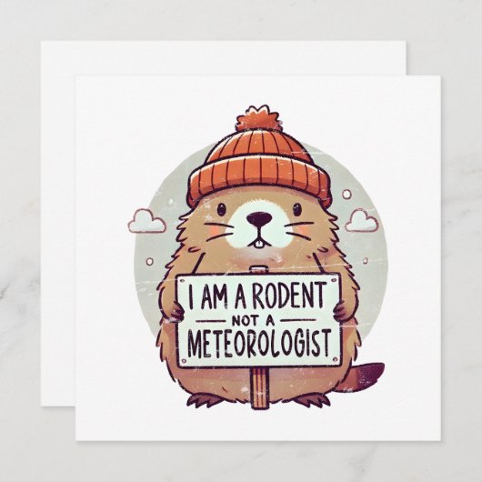 Groundhog Day Ik ben een knaagdier, geen meteorolo Feestdagenkaart (Voorkant / Achterkant)