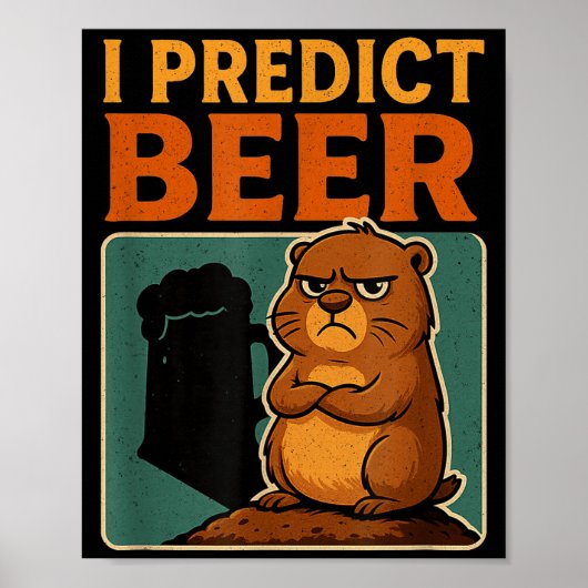Groundhog Day Ik voorspel bier Grumpy Groundhog Hu Poster (Voorkant)