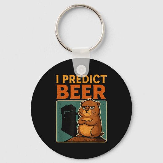 Groundhog Day Ik voorspel bier Grumpy Groundhog Hu Sleutelhanger (Voorkant)