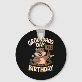 Groundhog Day Is My Birthday February 2nd  Sleutelhanger