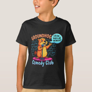 Groundhog Day Komedie Stand-up Weer Sarcasme Vrouw T-shirt