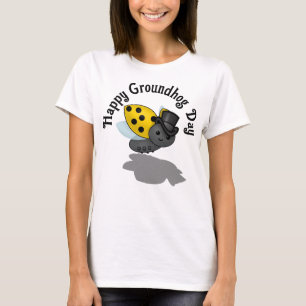 Groundhog Day Ladybug T-shirt