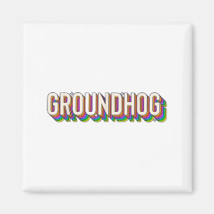 Groundhog Day Mannen Vrouwen Retro Vintage 60s 70s Magneet