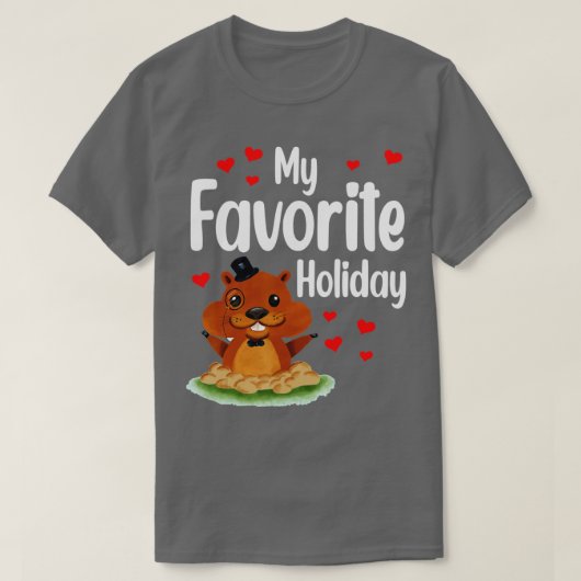 Groundhog Day My Favorite Holiday Funny Groundhog  T-shirt (Design voorkant)