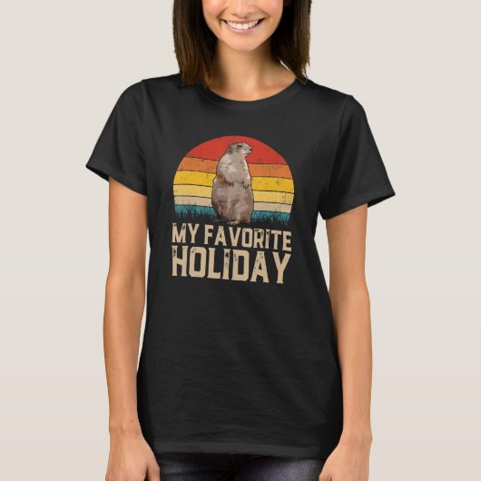 Groundhog Day My Favorite Holiday Women Mannen Kin T-shirt (Voorkant)