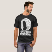 groundhog day respect the groundhog t-shirt (Voorkant volledig)