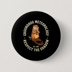 Groundhog Day Respecteer De Schaduw Meteorologie G Ronde Button 5,7 Cm