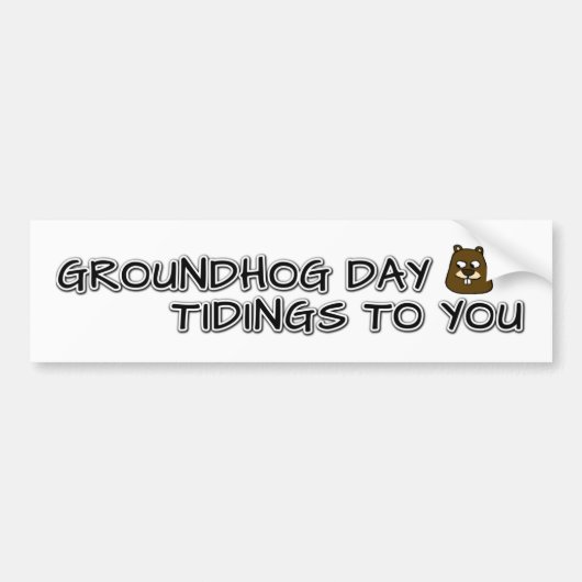 Groundhog Day tiendagen voor jou! Bumpersticker (Voorkant)