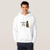 Groundhog Day tiendagen voor jou! Hoodie (Voorkant volledig)