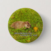 Groundhog Day-tiendensen voor u! Ronde Button 5,7 Cm (Voorkant)