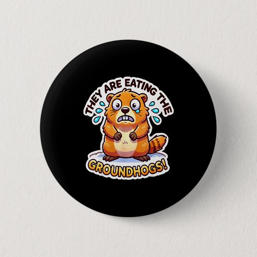 Groundhog Day Ze Eten De Bosmarmotten Grappig Ronde Button 5,7 Cm (Voorkant)