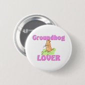 Groundhog Lover Ronde Button 5,7 Cm (Voorkant /achterkant)
