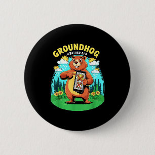 Groundhog Weer App Grappige Weersvoorspelling Voor Ronde Button 5,7 Cm