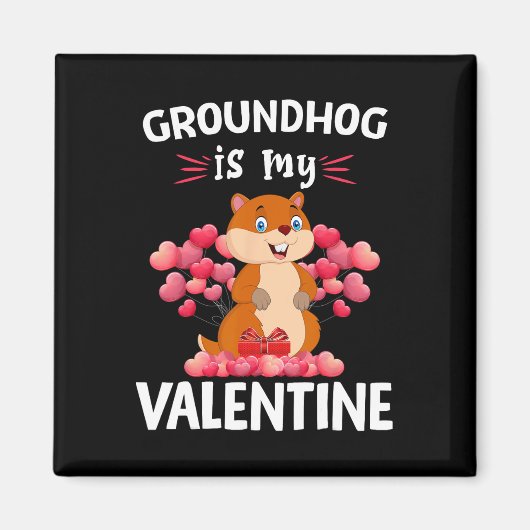 Groundhogs Is Mijn Valentijn Gelukkige Valentijnsd Magneet (Voorkant)