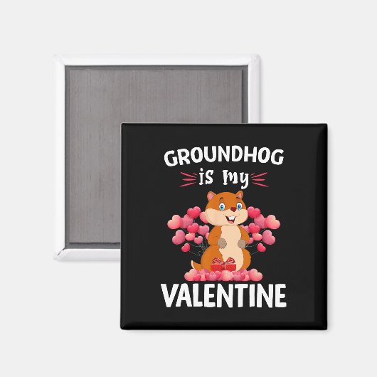 Groundhogs is mijn Valentijn Happy Valentine's Day Magneet (Voorkant / Achterkant)