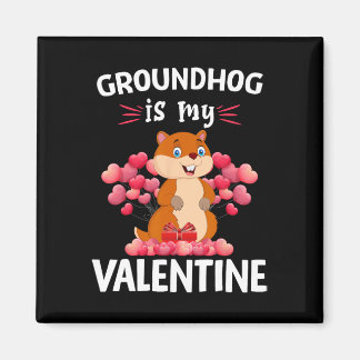 Groundhogs is mijn Valentijn Happy Valentine's Day Magneet