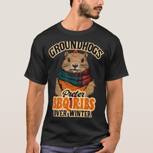 Groundhogs Prefer Bbq Ribs Over Winter - Funny Des T-shirt (Voorkant)