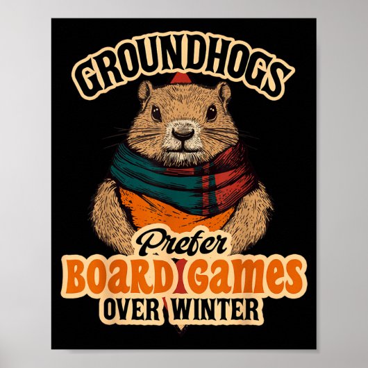 Groundhogs Prefer Board Games Over Winter  Poster (Voorkant)