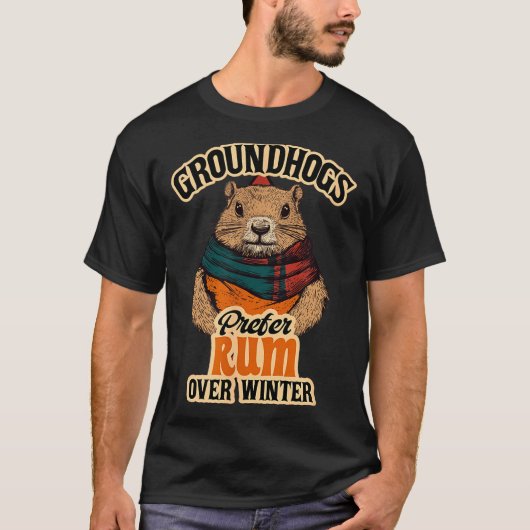 Groundhogs Prefer Rum Over Winter  T-shirt (Voorkant)