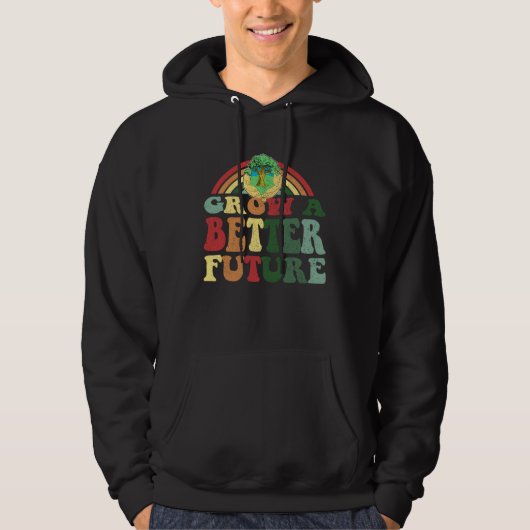 Grow A Better Future  Earth Day Family Hoodie (Voorkant)
