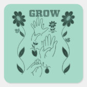 Grow - ASL Design Vierkante Sticker (Voorkant)